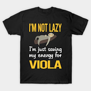 Saving Energy For Viola Violist T-Shirt